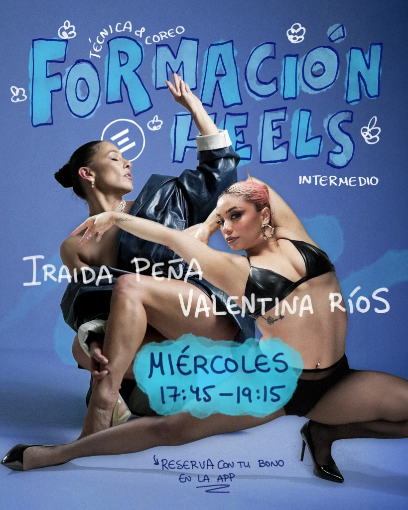 formación cerrada de baile estilo heels sexy style en Madrid. Nivel intermedio. Iraida Peña y Valentina Ríos